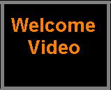 Welcome Video