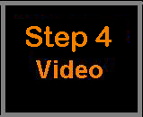 Step 4 Instructional Video
